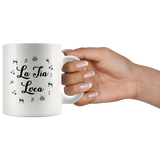 La Tía Loca Coffee Mug, Funny Coffee Mug, Funny Quote Gifts, Sarcasm Quote Mug 11oz - TL