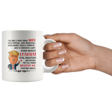 Wife Coffee Mug, Trump Mug for Great Wife, Donald Trump Gift for Wife 11OZ TL