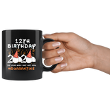 12th Birthday 2020 The Year When Shit Got Real Quarantined Mug 11oz, 12 Years Old Birthday Anniversary Quarantined Gift Ideas, Funny Quarantine Gifts  - TL