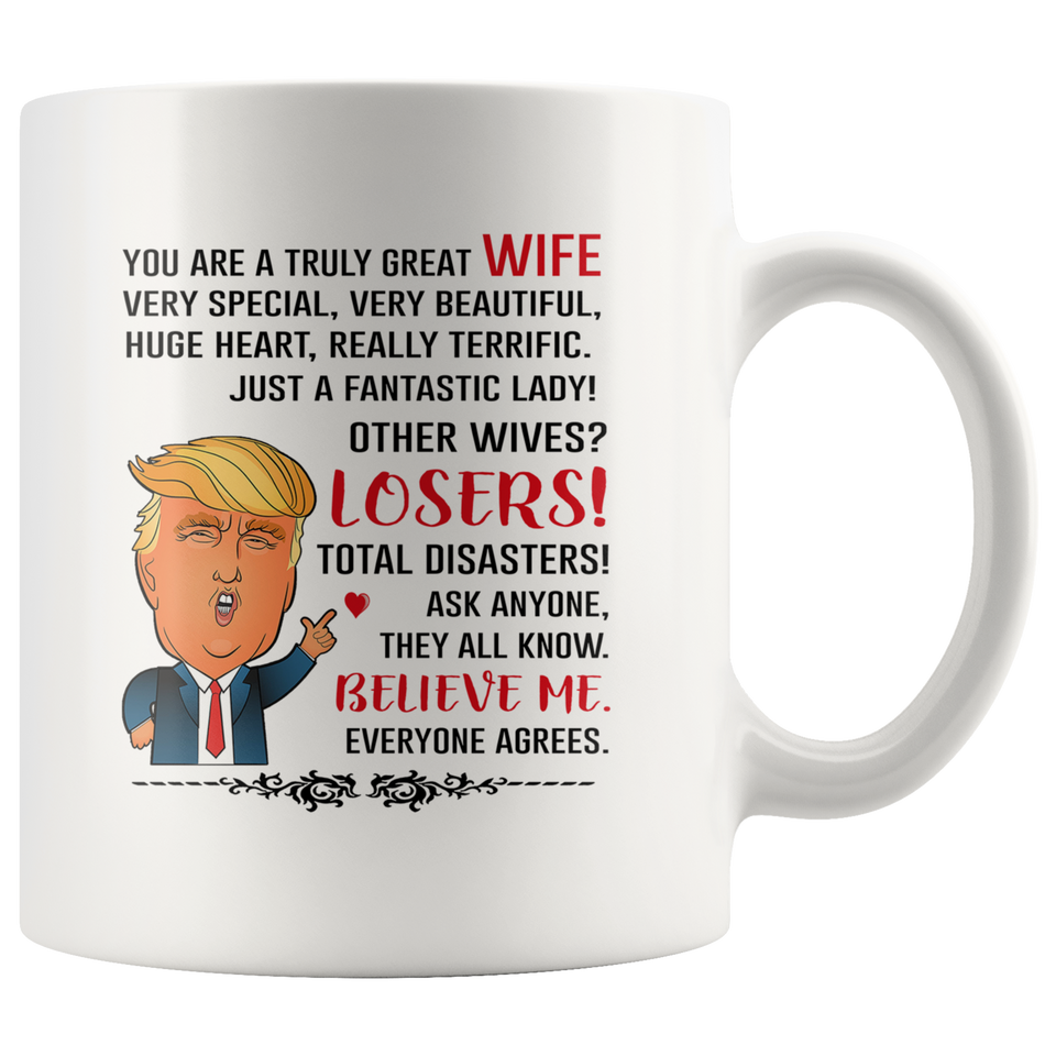 Wife Coffee Mug, Trump Mug for Great Wife, Donald Trump Gift for Wife 11OZ TL