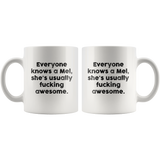 Everyone knows a Mel, she's usually fucking Awesome. Coffee Mug, Motivational Funny Inspired Quotes Saying Printed White Mug Coffee/Tea Cup 11oz - TL