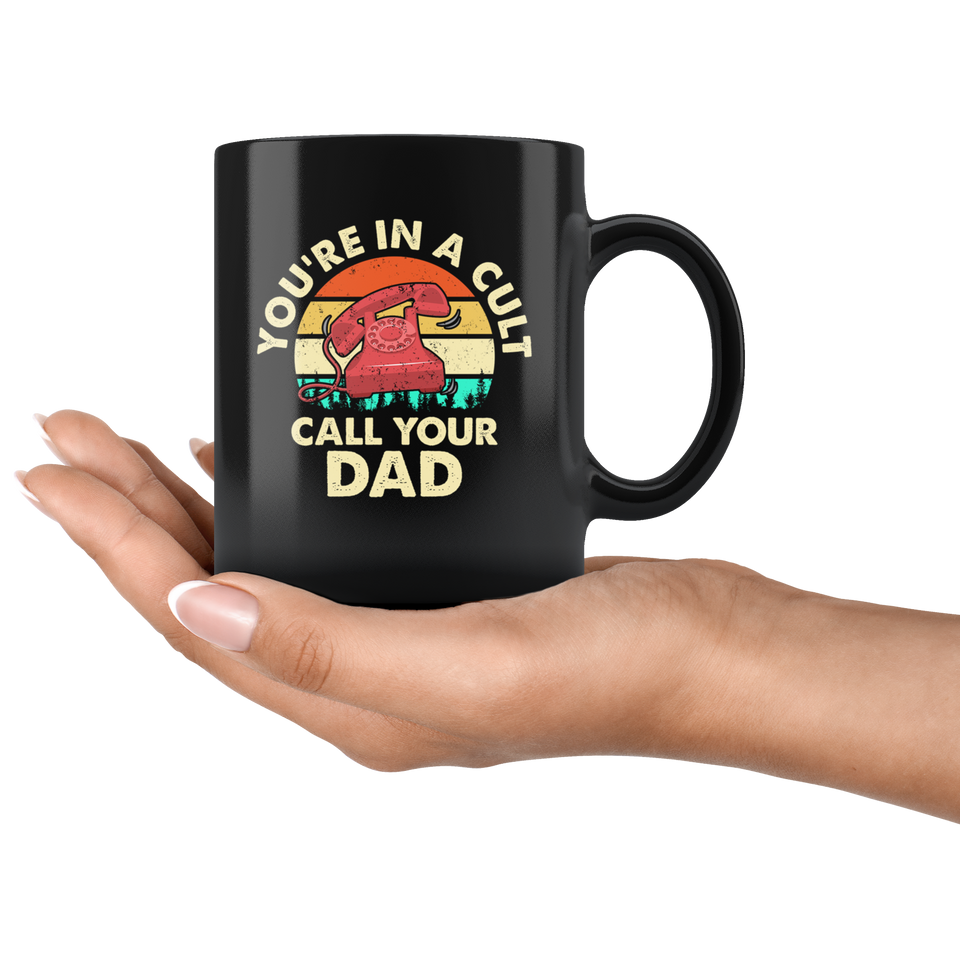 You're in a Cult, Call Your Dad! Coffee Mug, Funny Murderino coffee mug, You're In a Cult Call Your Dad coffee mug, You're In a Cult Call Your Dad mug - TL