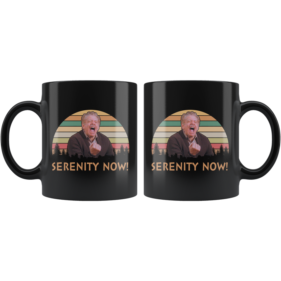 Serenity Now Vintage Retro Mug Gift Frank Costanza Seinfeld Coffee Mug 11oz, Serenity Now Coffee Mug Best Funny Gifts Sarcastic Mug TL