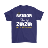 Seniors Class of 2020 S#!t is Gettin Real Toilet Paper Social Distancing T-Shirt - TL