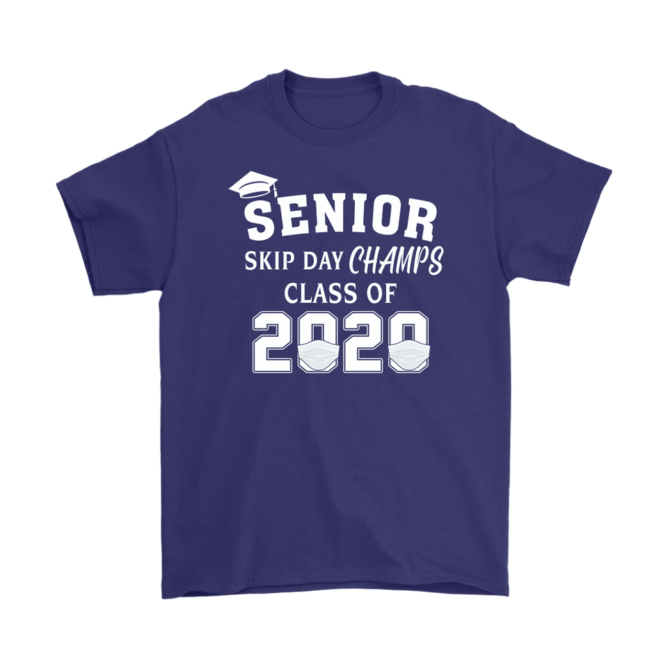 Senior Skip Day Champs Class of 2020 T-Shirt Senior 2020 Quarantine Shirt - TL