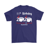 11th Birthday 2020 The Year When Shit Got Real Quarantined Shirt T-Shirt - TL