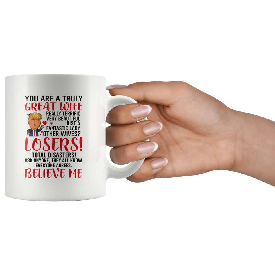 Wife Coffee Mug, Trump Mug for Great Wife, Donald Trump Gift for Wife, Funny Mug TL